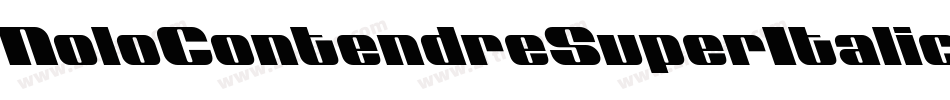 NoloContendreSuperItalic-gYx3字体转换 NoloContendreSuperItalic-gYx3字体转换