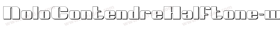 NoloContendreHalftone-w012字体转换