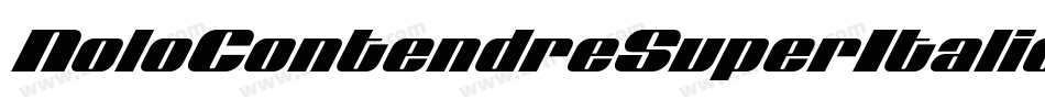 NoloContendreSuperItalic-gYx3字体转换 NoloContendreSuperItalic-gYx3字体转换