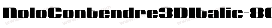 NoloContendre3DItalic-8GMM字体转换