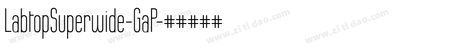 LabtopSuperwide-GaP字体转换
