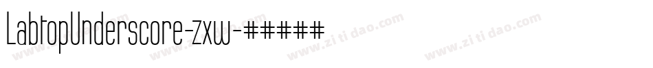 LabtopUnderscore-zxw字体转换