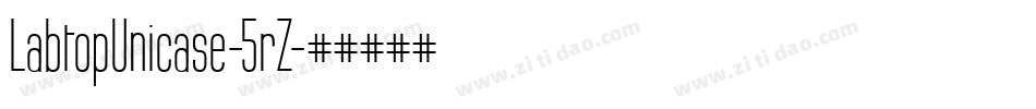 LabtopUnicase-5rZ字体转换