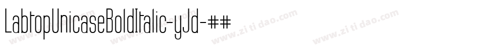 LabtopUnicaseBoldItalic-yJd字体转换