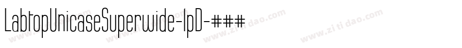 LabtopUnicaseSuperwide-lpD字体转换