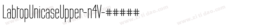 LabtopUnicaseUpper-n4V字体转换