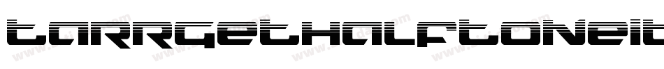 TarrgetHalfToneItalic-ozyV字体转换