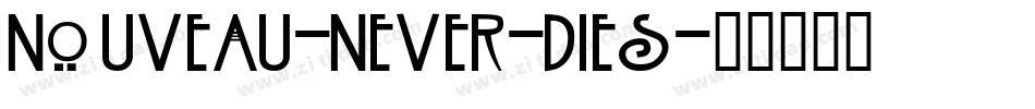 Nouveau-Never-Dies字体转换