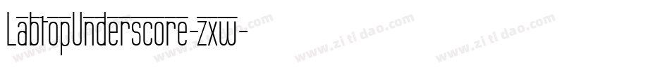 LabtopUnderscore-zxw字体转换