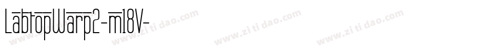 LabtopWarp2-m18V字体转换