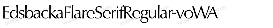 EdsbackaFlareSerifRegular-voWA字体转换