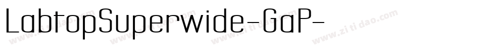 LabtopSuperwide-GaP字体转换