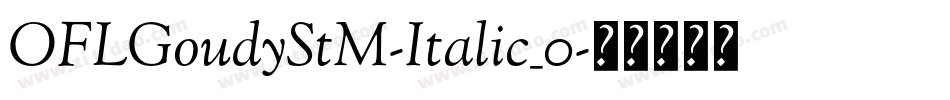 OFLGoudyStM-Italic_0字体转换
