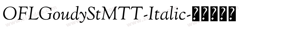 OFLGoudyStMTT-Italic字体转换