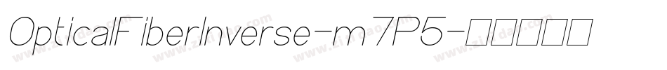 OpticalFiberInverse-m7P5字体转换