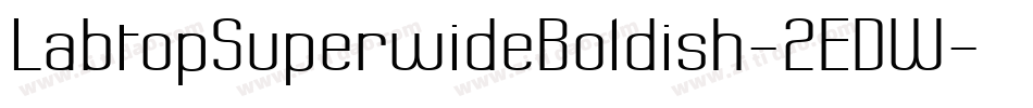 LabtopSuperwideBoldish-2EDW字体转换