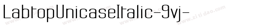 LabtopUnicaseItalic-9vj字体转换
