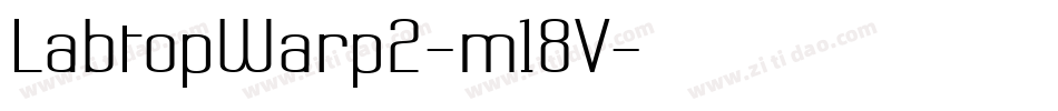 LabtopWarp2-m18V字体转换