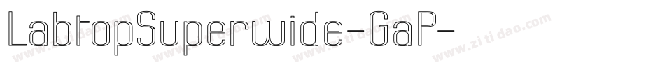 LabtopSuperwide-GaP字体转换