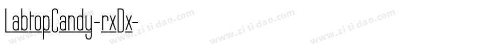 LabtopCandy-rxDx字体转换