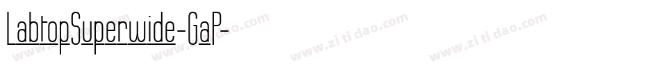 LabtopSuperwide-GaP字体转换