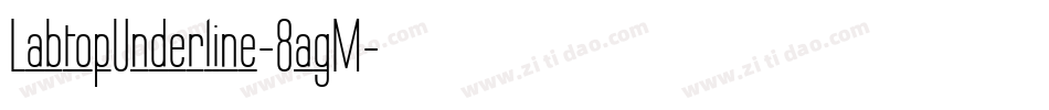 LabtopUnderline-8agM字体转换
