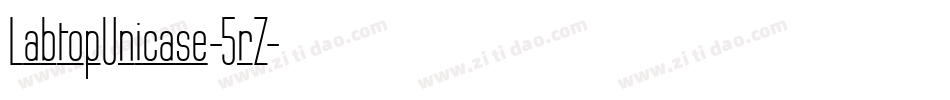 LabtopUnicase-5rZ字体转换