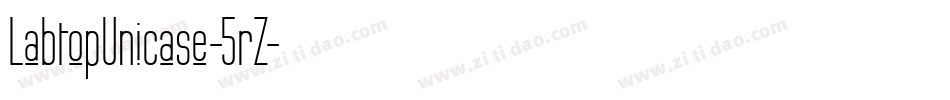 LabtopUnicase-5rZ字体转换