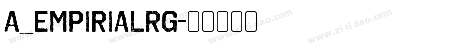 a_EmpirialRg字体转换