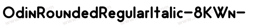OdinRoundedRegularItalic-8KWn字体转换