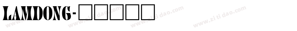 LAMDONG字体转换