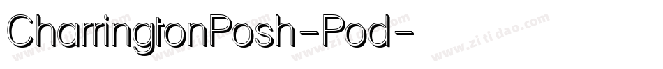 CharringtonPosh-Pod字体转换