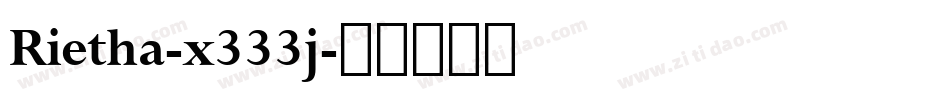 Rietha-x333j字体转换