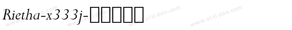 Rietha-x333j字体转换