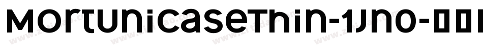 MortUnicaseThin-1jn0字体转换