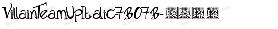 VillainTeamUpItalic-7BO7B字体转换