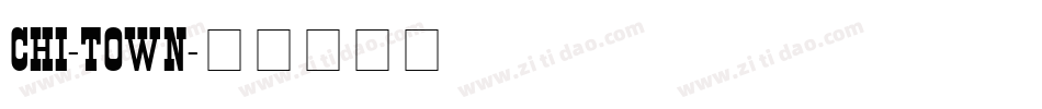 CHI-TOWN字体转换