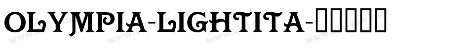 Olympia-LightIta字体转换