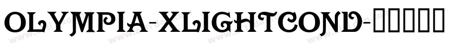 Olympia-XlightCond字体转换