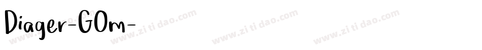 Diager-GOm字体转换