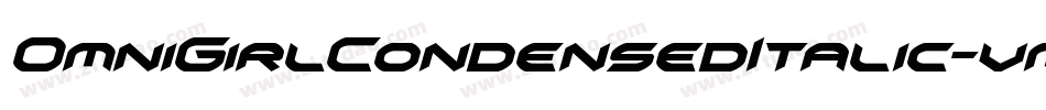 OmniGirlCondensedItalic-vm3RZ字体转换
