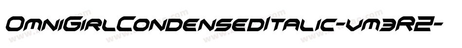 OmniGirlCondensedItalic-vm3RZ字体转换