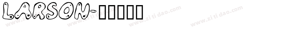 LARSON字体转换