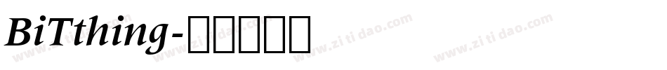 BiTthing字体转换