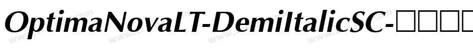 OptimaNovaLT-DemiItalicSC字体转换 OptimaNovaLT-DemiItalicSC字体转换