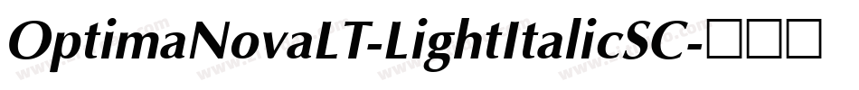 OptimaNovaLT-LightItalicSC字体转换