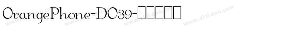 OrangePhone-DO39字体转换
