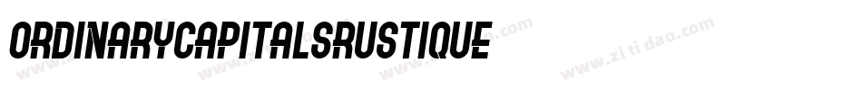 OrdinaryCapitalsRustique字体转换