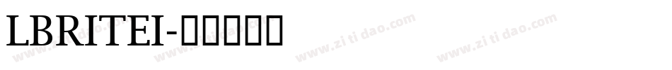 LBRITEI字体转换