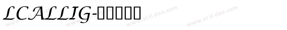 LCALLIG字体转换